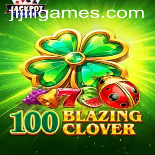 Exploring the Game Dynamics of 100BlazingClover by JiliGames