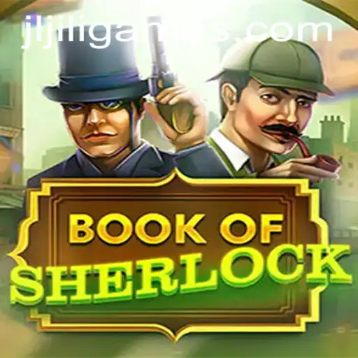 Exploring the Mysteries of BookOfSherlock: A JiliGames Adventure