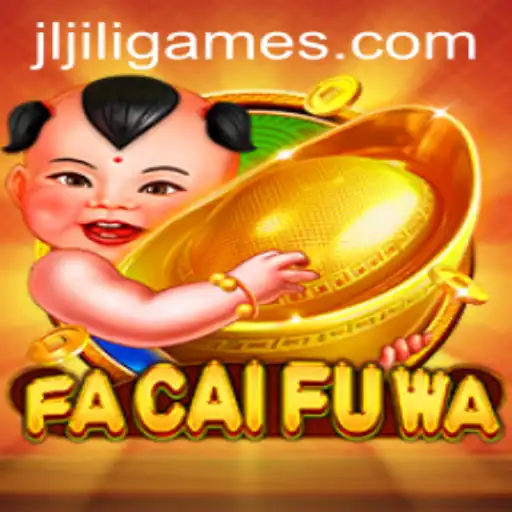 Exploring the World of FaCaiFuWa: A Mesmerizing Game by Jiligames