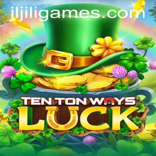 Discover the Thrills of TenTonWaysLuck by Jiligames